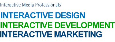 Interactive Design, Interactive Development and Interactive Marketing